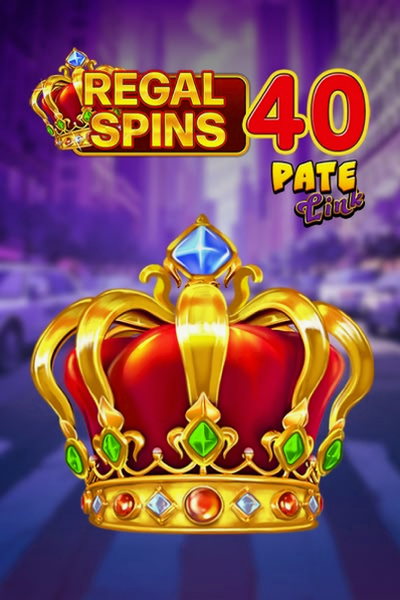 Regal Spins 40 Pate Link — Kingmaker Casino slot